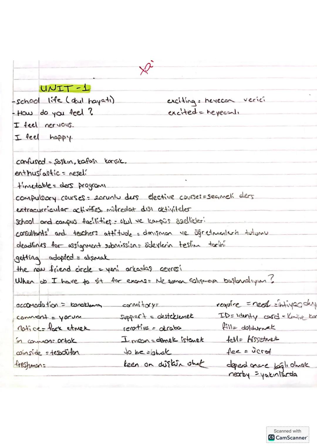UNIT-1
-school life (okul hayatı).
- How do you feel?
I feel nervous.
I feel
happy
ta'
exciting: heyecan
excited- heyecanli
verici
confused