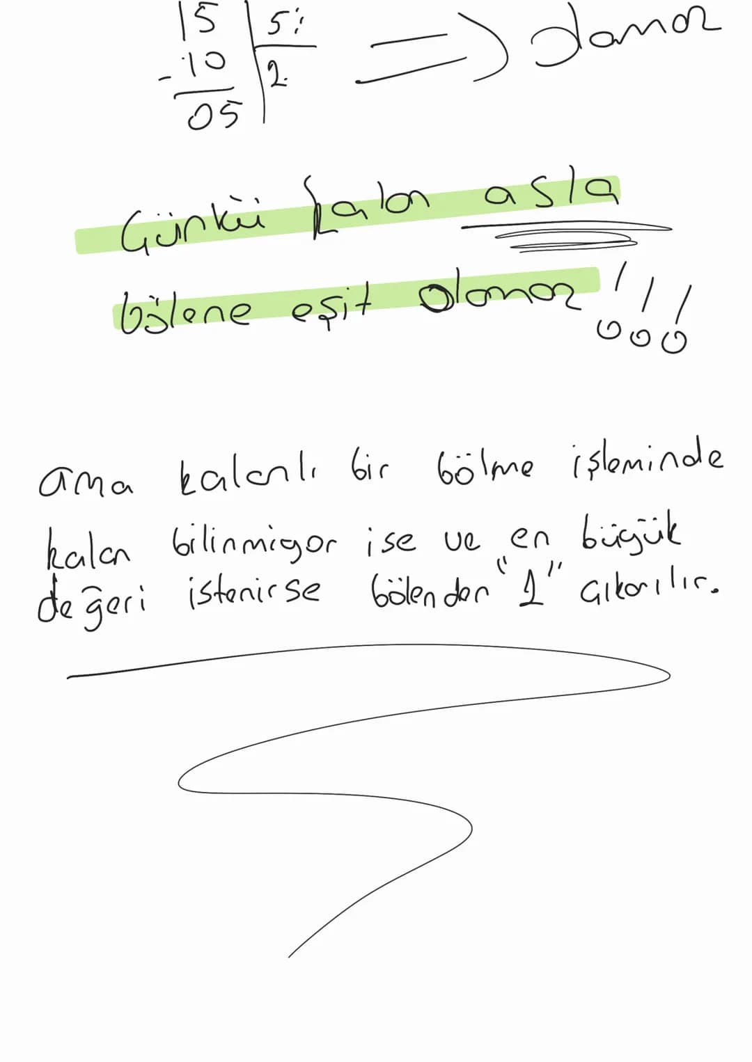 Bölünen
kalan
→Bölen
Bölüm
Bölünen = bölen X bölüm + kalan
eğer kalanlı bir bölme işlemi ise
kalan $\neq$ 0 "sıfır"
Ya da $\neq$
örek 15 | 5