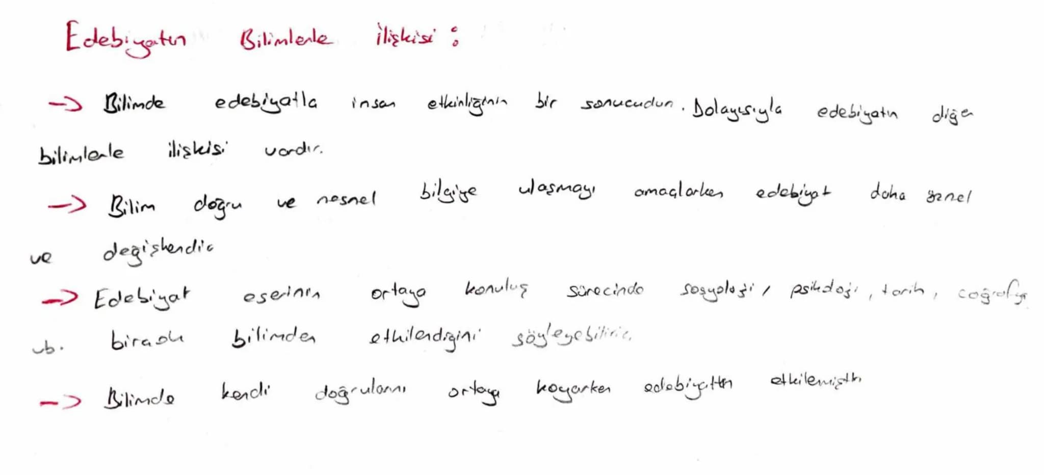 # Edebiyatın Bilimlerle İlişkisi:
- Bilimde edebiyatla insan etkinliğinin bir sonucudur. Dolayısıyla edebiyatın diğer bilimlerle ilişkisi va