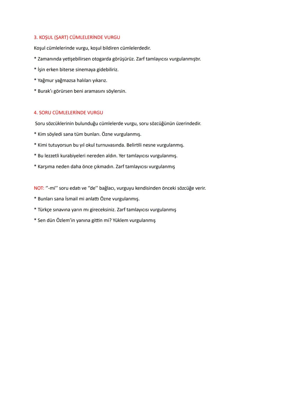 CÜMLEDE VURGU
Konuşur ya da okurken cümle içindeki bazı sözcükleri diğer
sözcüklerden daha baskılı daha şiddetli bir ses tonuyla söyleriz. İ