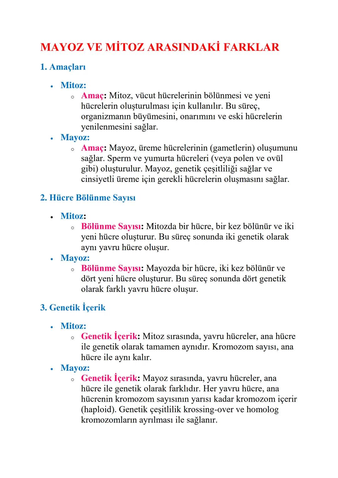 MAYOZ VE MİTOZ ARASINDAKİ FARKLAR
1. Amaçları
•
•
Mitoz:
。 Amaç: Mitoz, vücut hücrelerinin bölünmesi ve yeni
hücrelerin oluşturulması için k