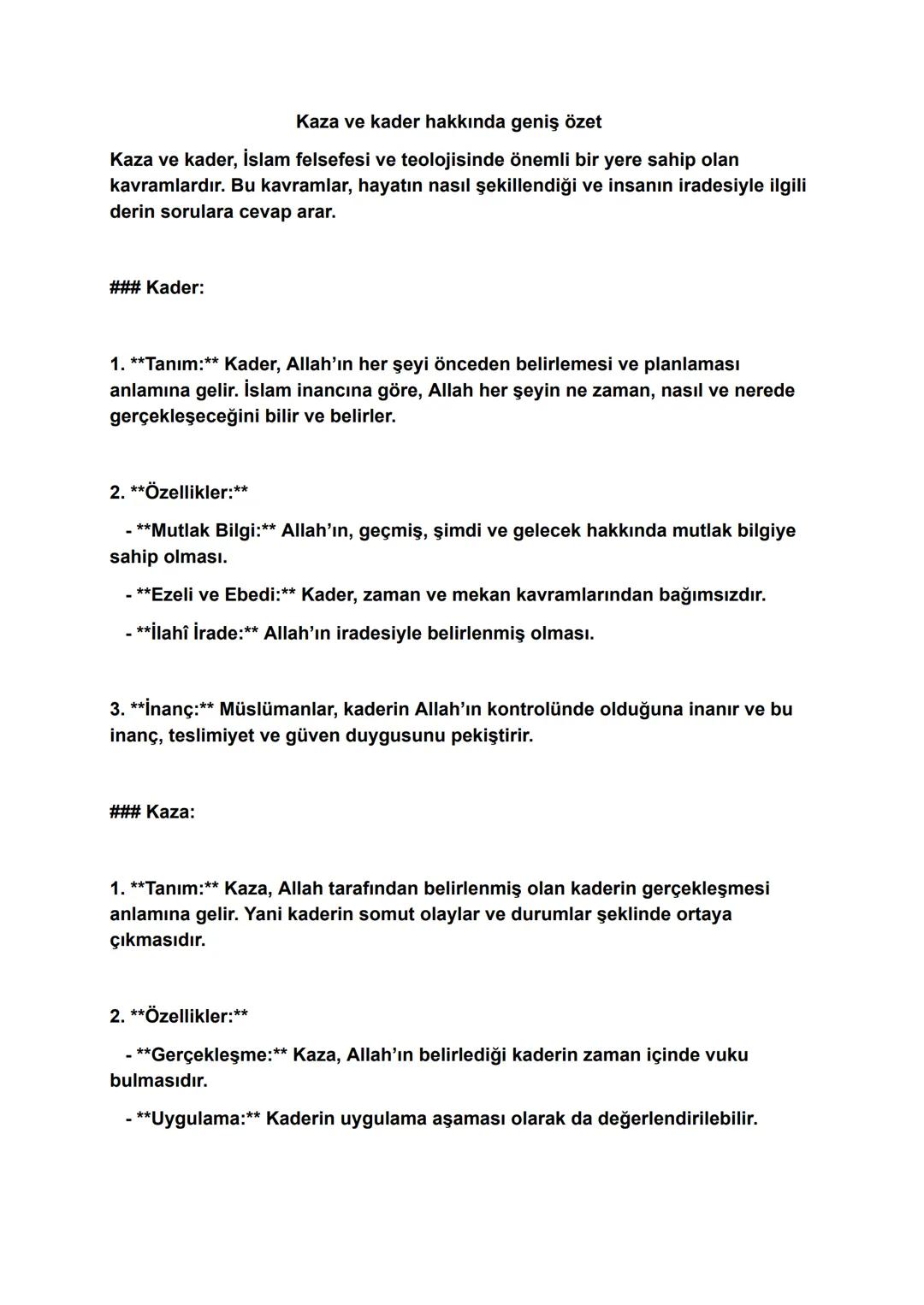 Kaza ve kader hakkında geniş özet
Kaza ve kader, İslam felsefesi ve teolojisinde önemli bir yere sahip olan
kavramlardır. Bu kavramlar, haya