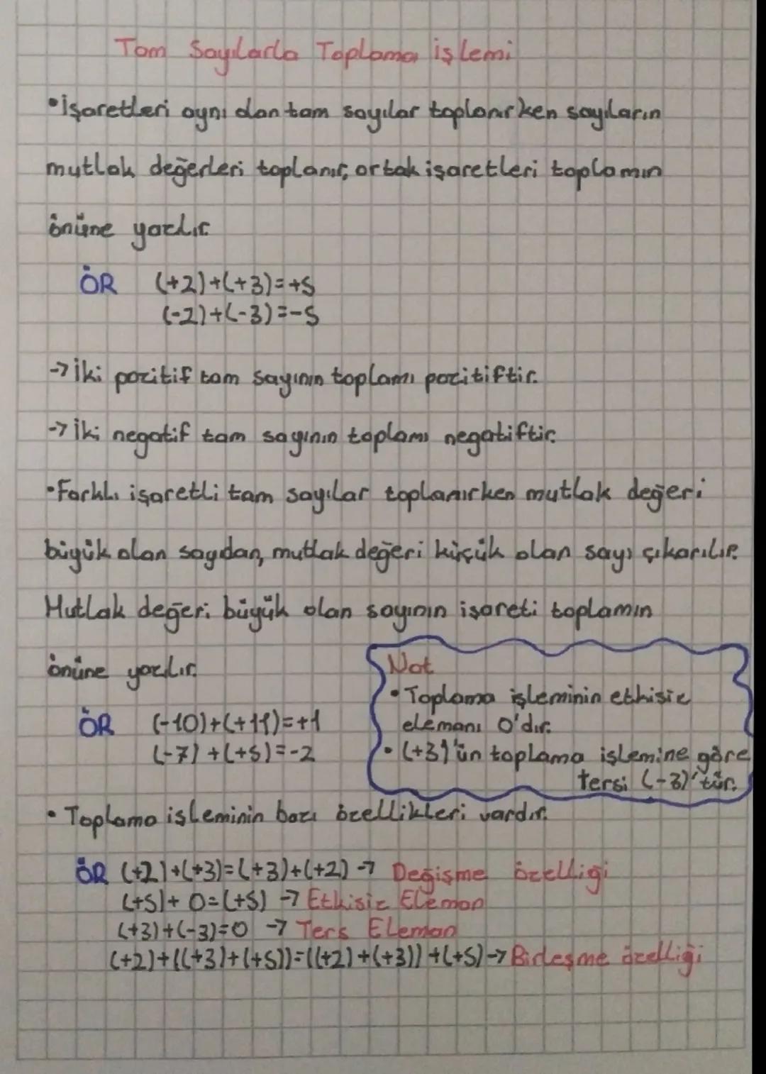 # Tam Sayılarla Toplama işlemi
•İşaretleri aynı dan tam sayılar toplanırken sayıların
mutlak değerleri toplanır, ortak işaretleri toplamın