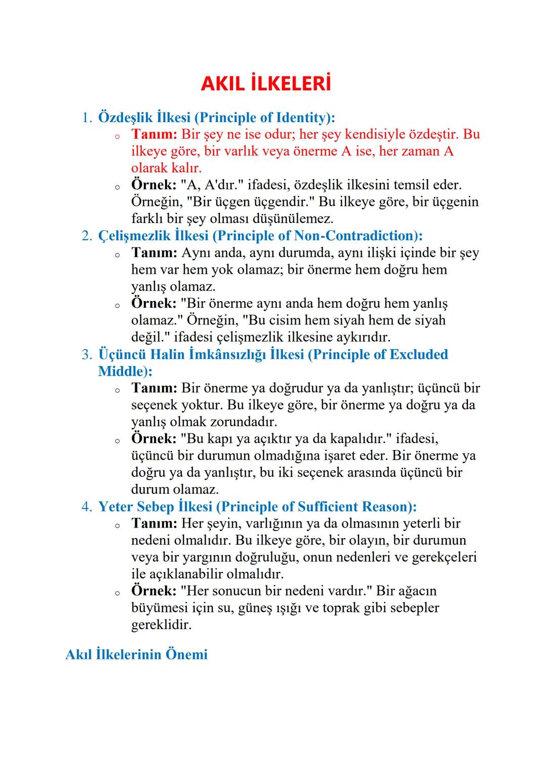 AKIL İLKELERİ
1. Özdeşlik İlkesi (Principle of Identity):
°
о
Tanım: Bir şey ne ise odur; her şey kendisiyle özdeştir. Bu
ilkeye göre, bir v