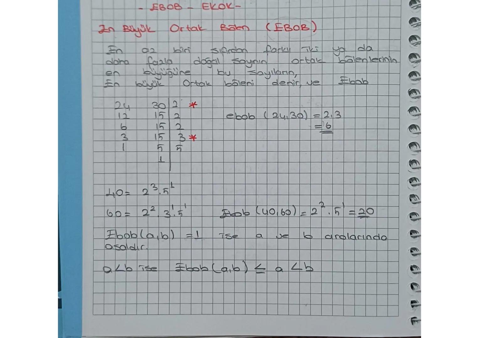 - EBOB - EKOK-
Zn Büyük Ortak Bälten (EBOB)
En 02 bid Sılardan farky Thi ya da
dora fazla doğal Saynı ortak bölenlerinin
en büyüğüne bu Sa