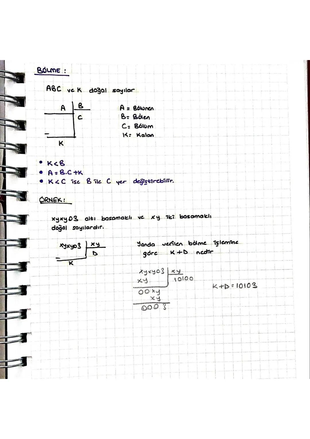 BOLME :
ABC vek doğal sayılar.
A
B
C
K
• K<B
• A = B.C+K.
• K<C ise Bike C
ORNEK:
A = Bolunen
B: Bolen
C: Bolum
K: Kalan
yer değiştirebilir.
