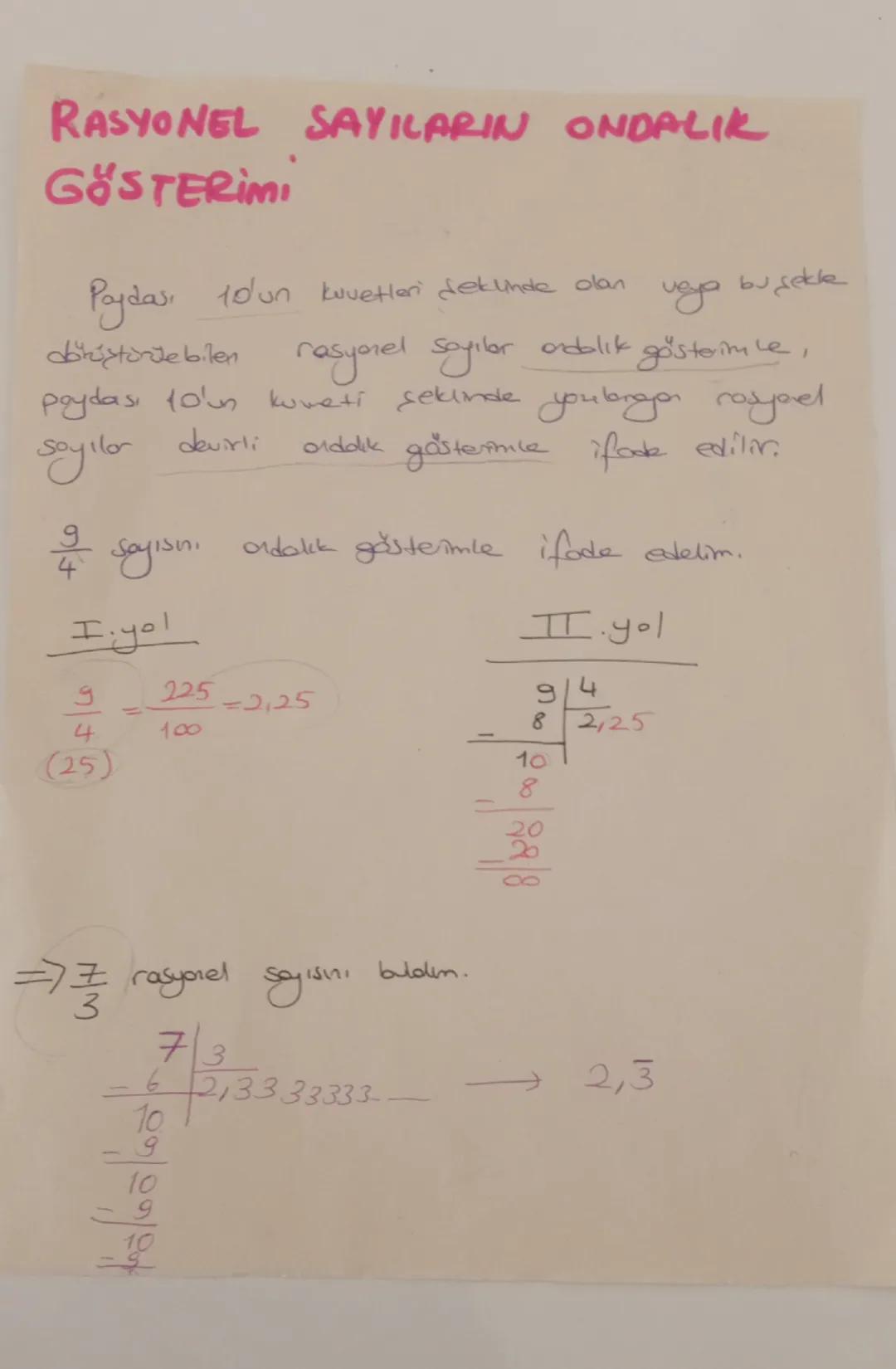 RASYONEL SAYILARIN ONDALIK
GÖSTERİM
Paydas, 10'un kuuetleri dekunde olan
vega
dörüştürebilen rasyonel sayılar.
odblik
unya bu şekle
·gösteri