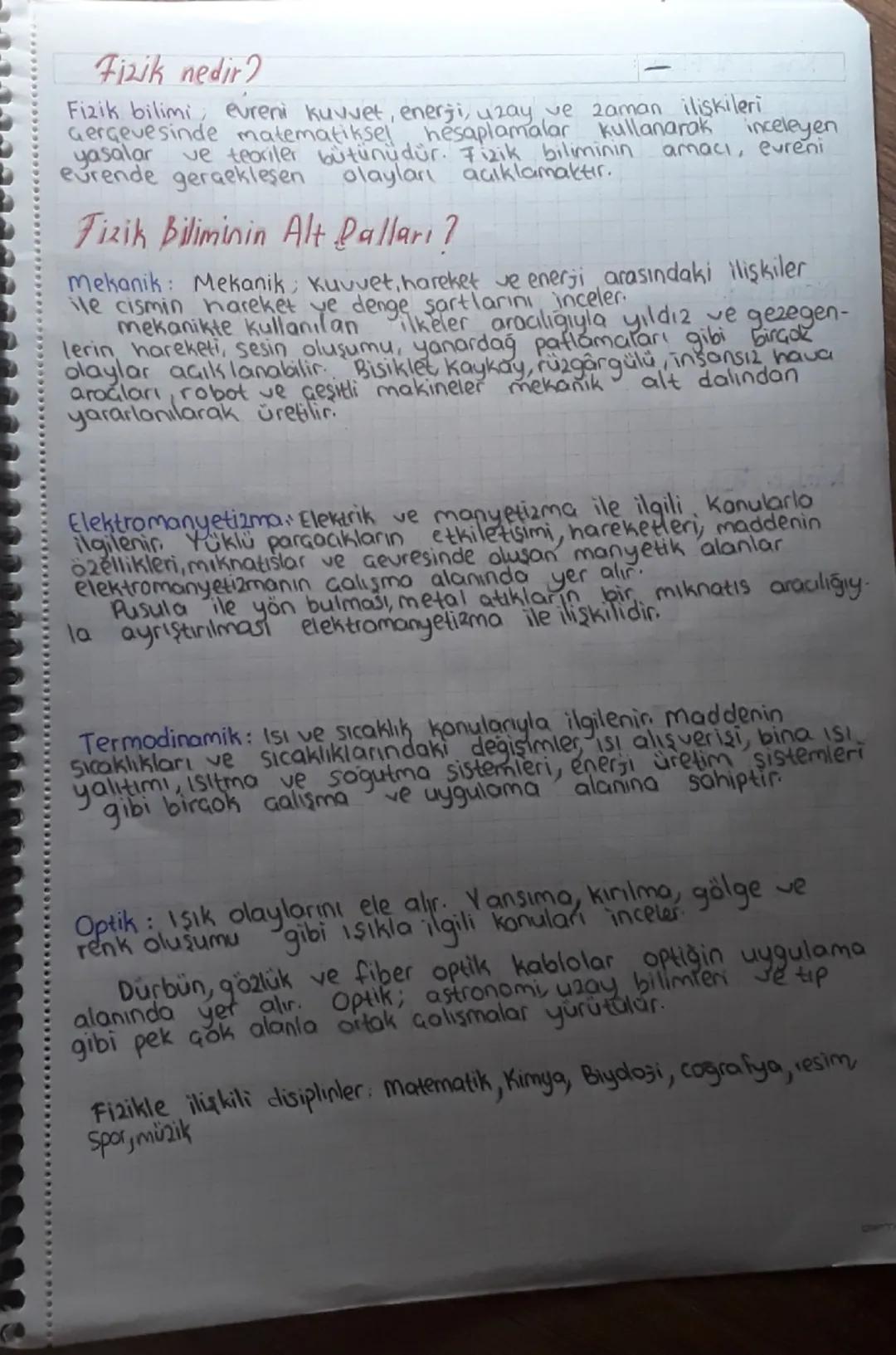 Fizik nedir?
Fizik bilimi evreni kuvvet, enerji, uzay ve zaman ilişkileri
Gerçevesinde matematiksel hesaplamalar kullanarak inceleyen
yasala
