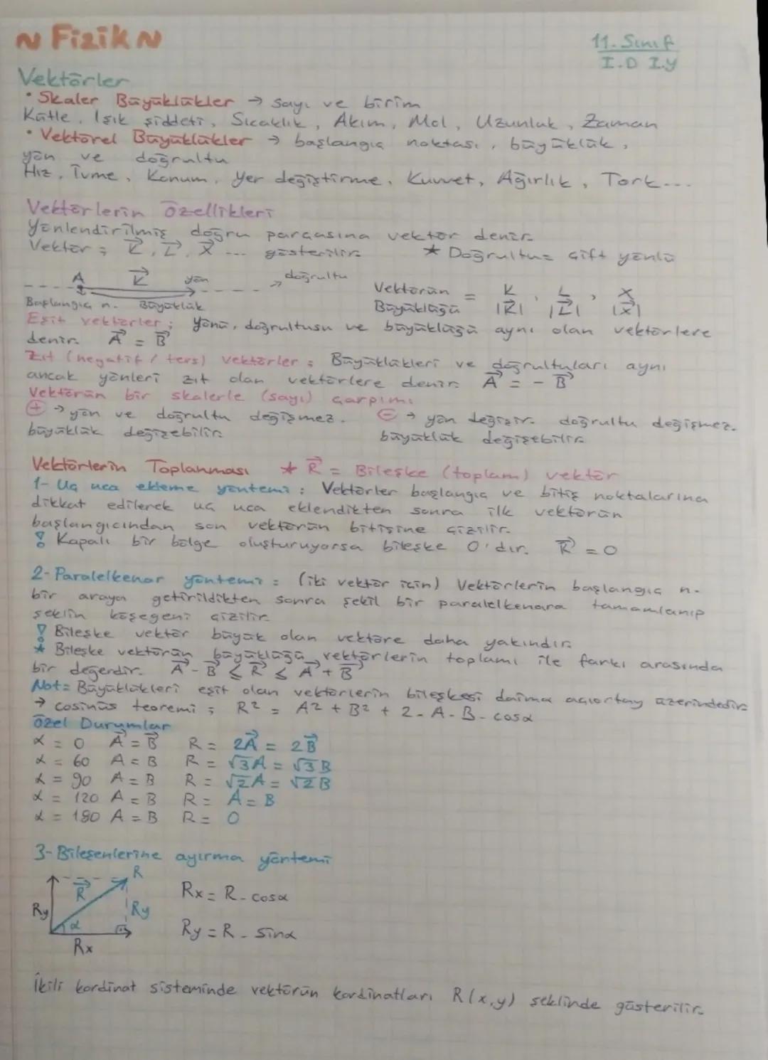 ~Fizik n
Vektörler
* Skaler Büyüklükler sayı ve birim
Kätle, Işık şiddeti, Sıcaklık, Akım, Mol, Uzunluk Zaman
* Vektörel Büyüklükl