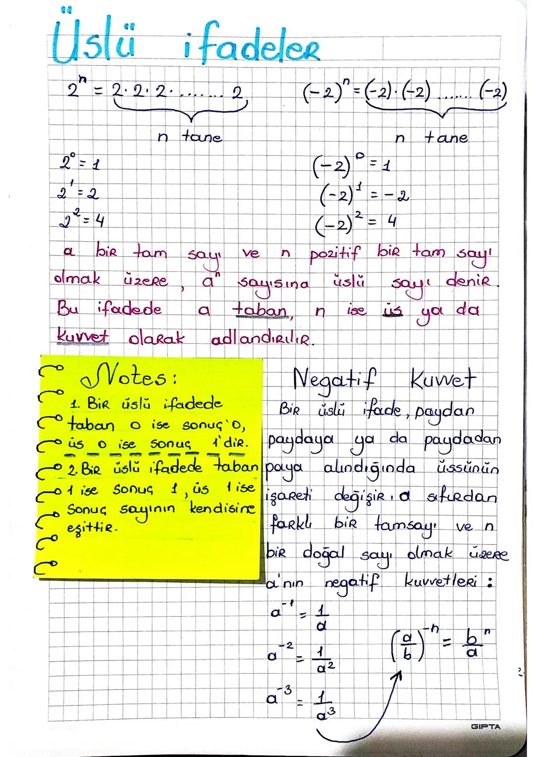 00
Üstü ifadeler
n
2= 2.2.2.
2°=1
2
=2
2=4
2.2.3
n tane
(-2)=(-2)-(-2)
n
tane
(-2)=1
(-2)=-2
(-2)²=4
(-2)
In pozitif bir tam say!
a
bir tam