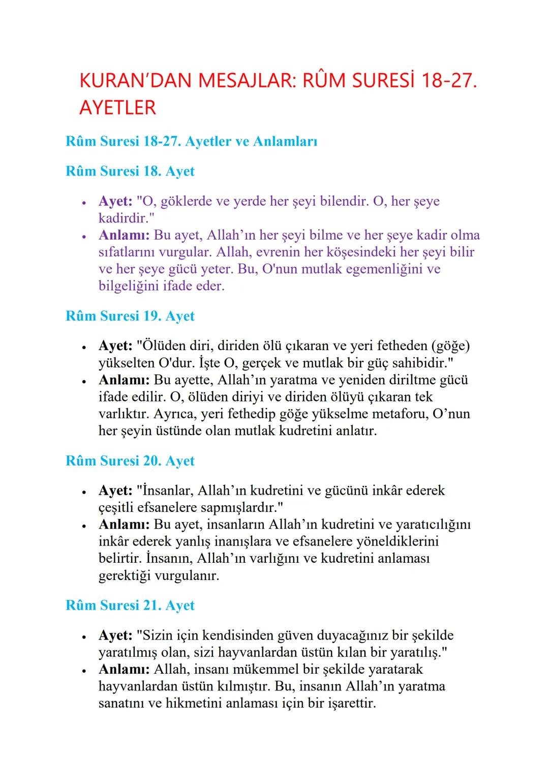 KURAN'DAN MESAJLAR: RÛM SURESİ 18-27.
AYETLER
Rûm Suresi 18-27. Ayetler ve Anlamları
Rûm Suresi 18. Ayet
•
Ayet: "O, göklerde ve yerde her ş