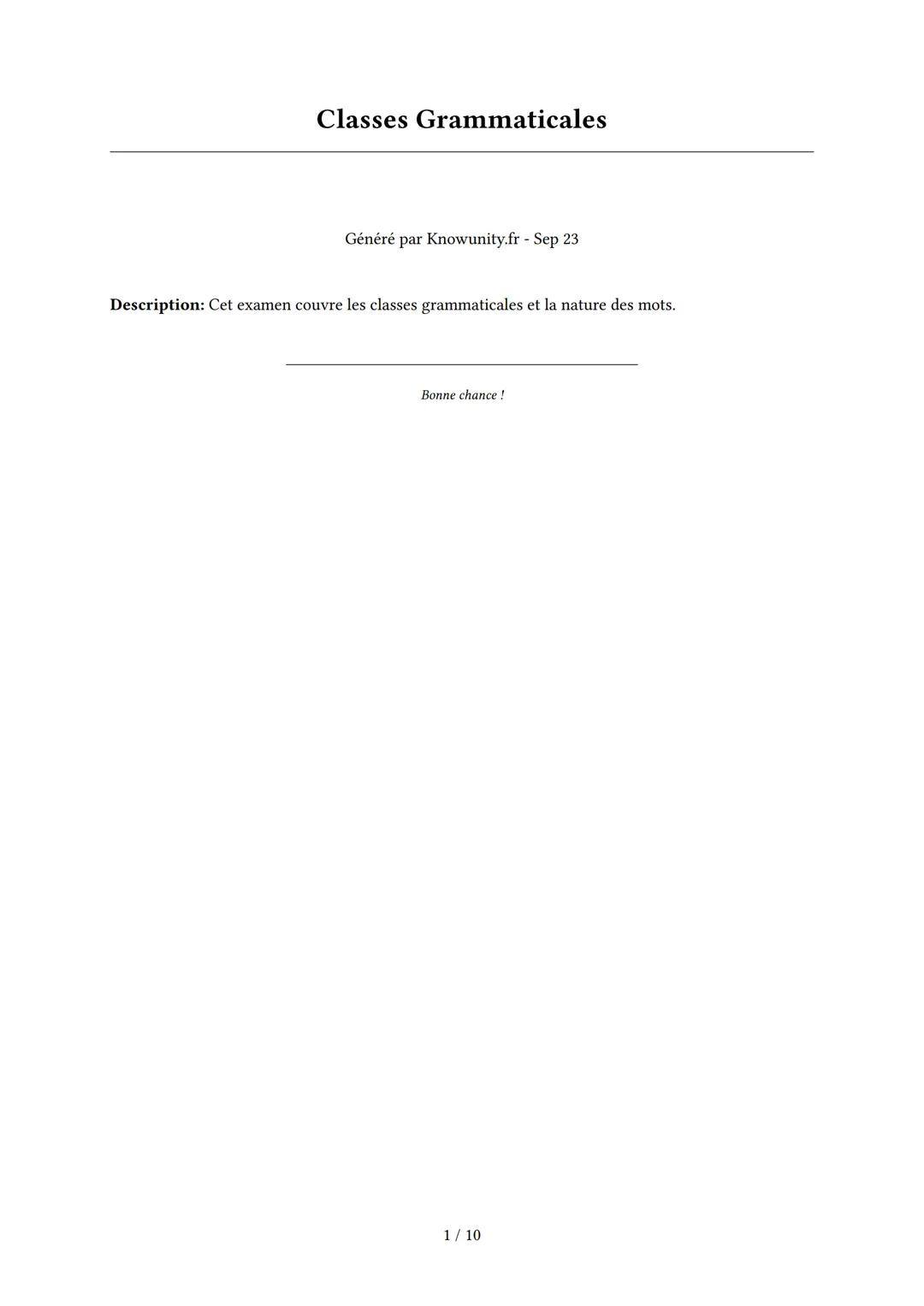 # Classes Grammaticales
Généré par Knowunity.fr - Sep 23
Description: Cet examen couvre les classes grammaticales et la nature des mots.